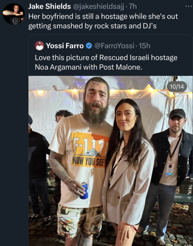 A tweet referencing a photo of Nova survivor Noa Argamani with Post Malone after her release, followed by replies containing sexual slurs, accusations of terrorism, and calls for violence — illustrating targeted personal harassment of a named survivor.